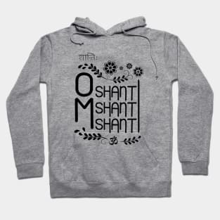 Om shanti shanti shanti mantra design Hoodie